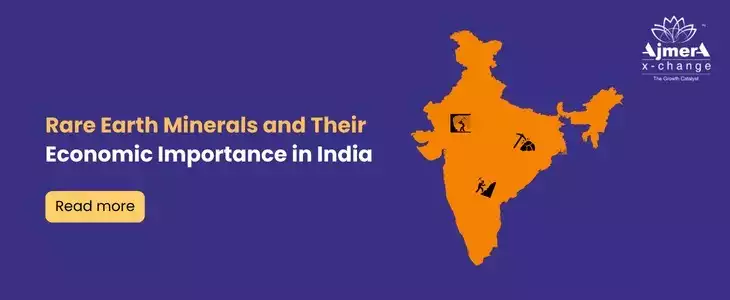 Rare Earth Minerals and Their Economic Importance in India